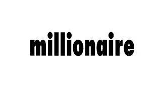 Millionaire